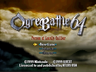   OGRE BATTLE 64 - PERSON OF LORDLY CALIBER